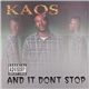 Kaos - And It Don't Stop